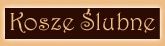 Kosze Ślubne